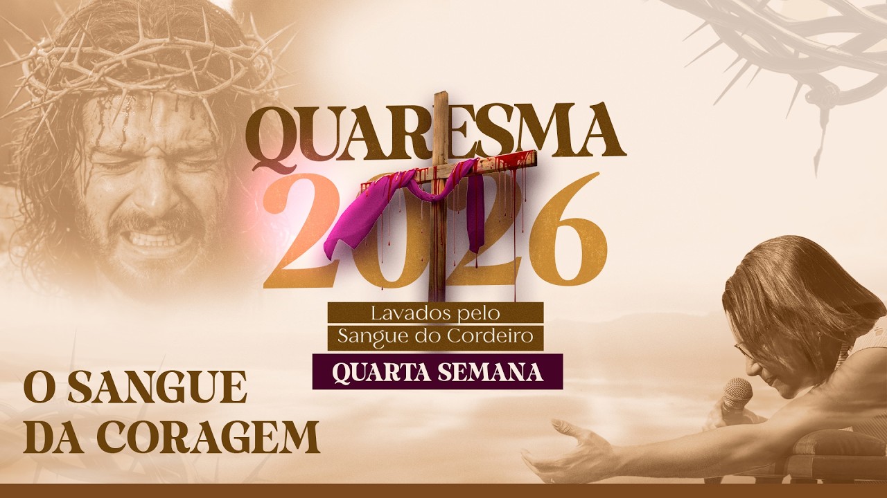 Quaresma 2026 | Terço da Vitória pelo Sangue de Jesus | 11/03/2026