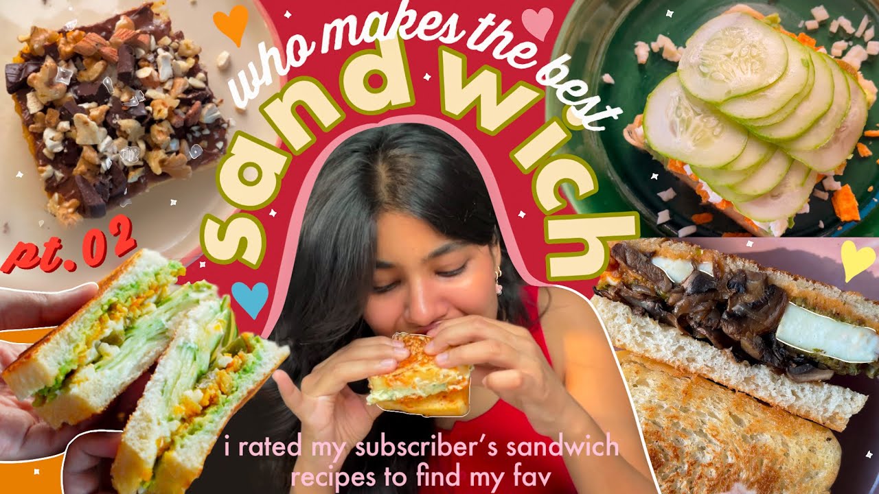 i rated your sandwich recipes to find the best one 👑  pt.02