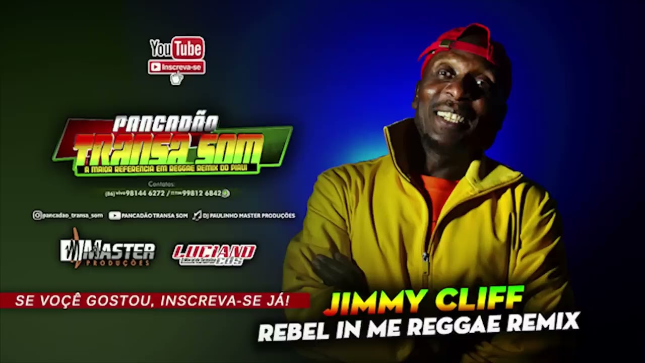 Jimmy Cliff - Rebel in me Flash Back Reggae Remix@MASTERPRODUÇÕESREGGAEREMIX