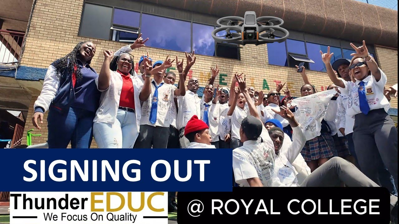 MATRIC STUDENTS SIGNING OUT 2024 GRADE 12 STUDENTS SIGNING OUT 2024  THUNDEREDUC: ROYAL COLLEGE