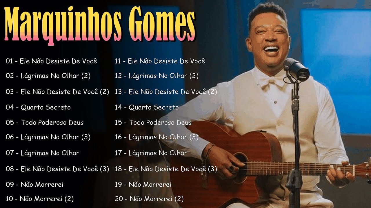 Marquinhos Gomes – Os Melhores Louvores da Carreira Ao Vivo | Gospel Inesquecível