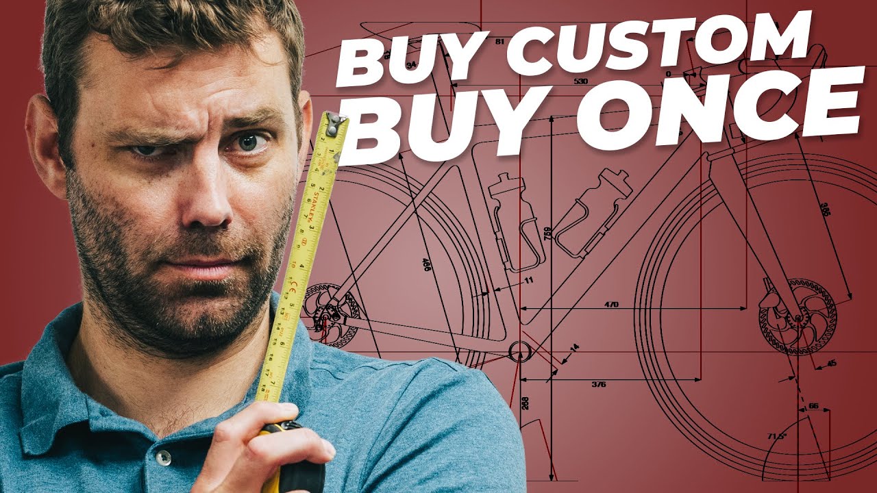 You need a custom bike... Let me explain