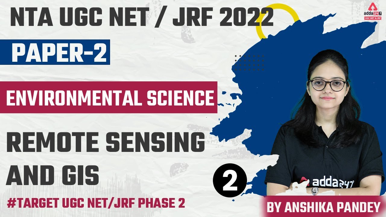 UGC NET Paper 2 Preparation | Environmental Science | Remote sensing and GIS #2