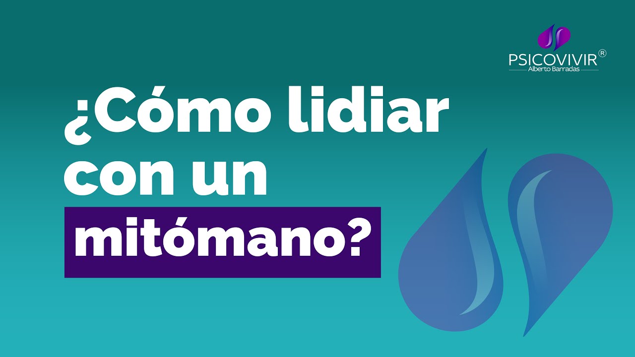 &iquest;C&oacute;mo lidiar con un mit&oacute;mano? | Psicovivir