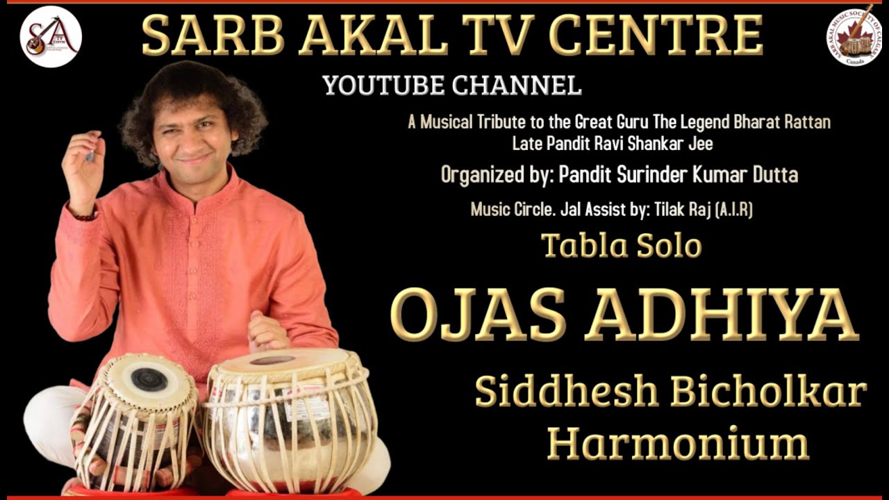 Ojas Adhiya Tabla Solo @sarbakaltvcentre