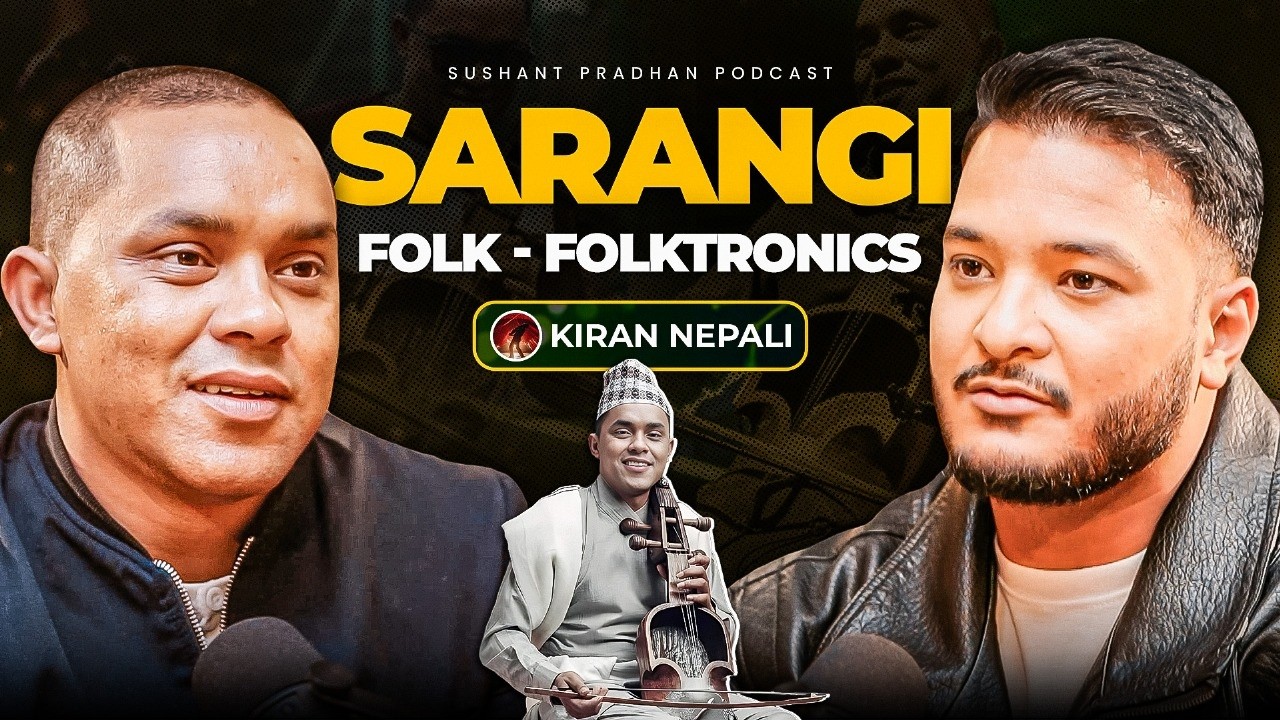 Ep: 500 | Sarangi&rsquo;s Revival: How Kiran Nepali Changed Nepali Folk Forever | Sushant Pradhan Podcast