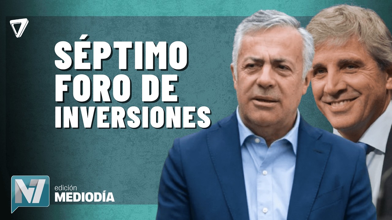 AHORA: Mendoza abre el SÉPTIMO foro de INVERSIONES con Luis Caputo y Alfredo Cornejo