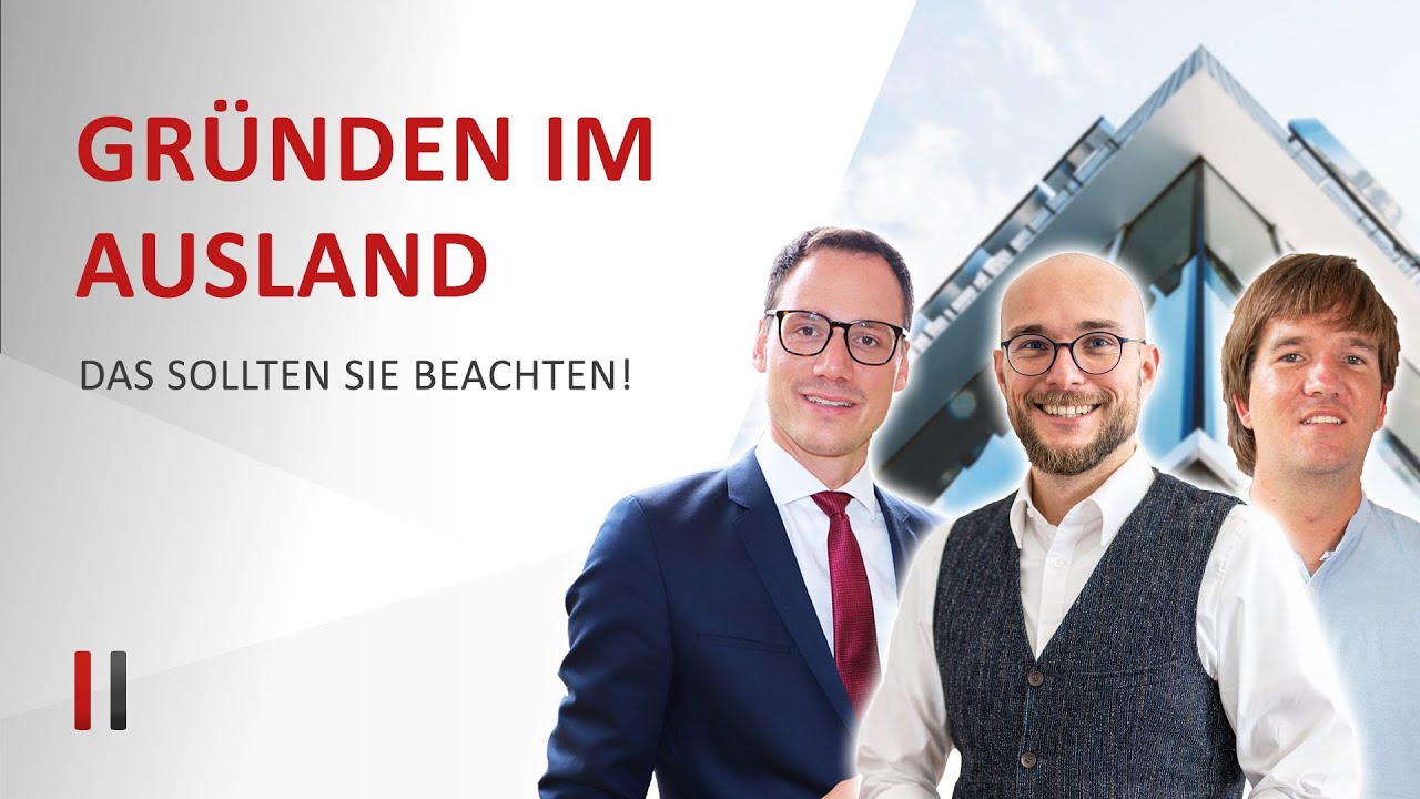 Was Sie bei der Gründung einer Auslandsfirma beachten müssen! (Interview mit Christoph Heuermann)