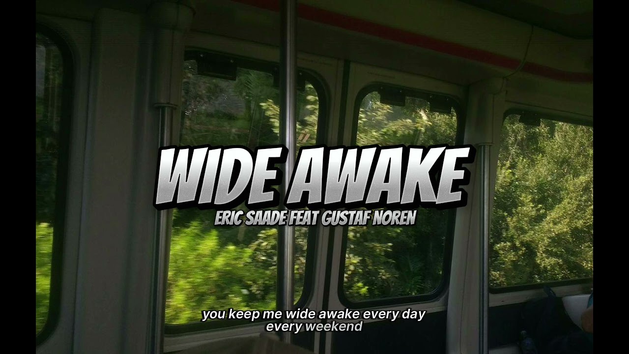 Eric Saade feat Gustaf Noren - Wide Awake(Lyrics)/SoSongs