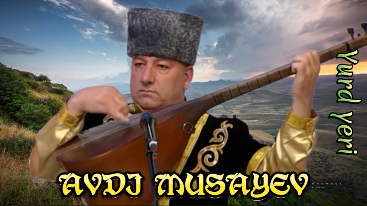 Aşıq Avdı Musayev - “Yurd yeri” /Sözlər Şıxlı (Dərya) Məhəmmədindir/