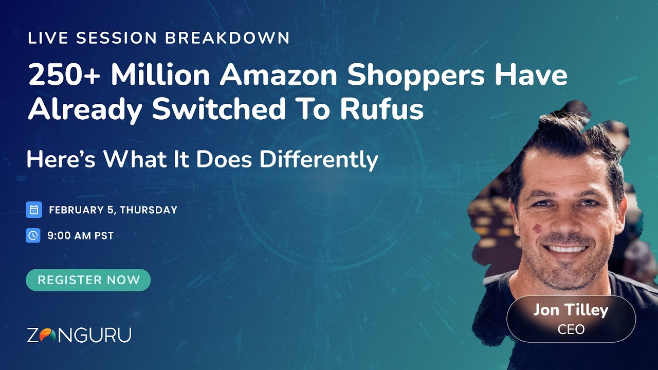 LIVE SESSION: 250M+ Amazon Shoppers Have Switched to Rufus. Here’s What It Does Differently. 📱