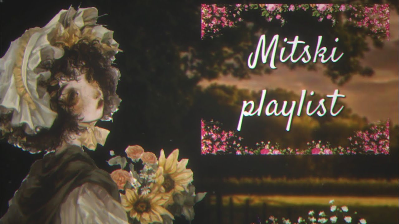 Mitski popular playlist !! part 1 ^^ by lyyvy #`