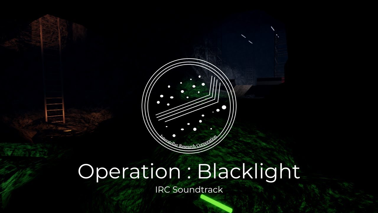 Operation : Blacklight | IRC Soundtrack