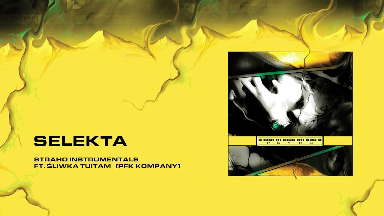 Straho ft. Śliwka Tuitam - Selekta | EXPERYMENT PSYHO