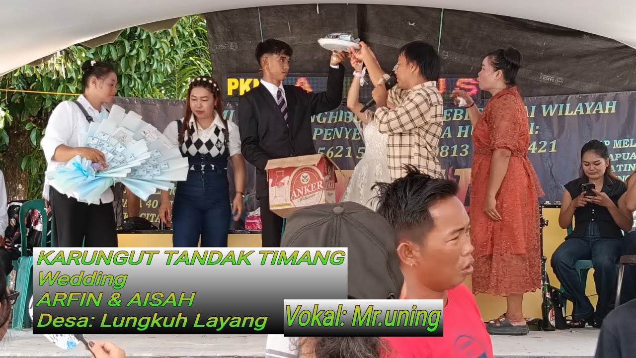 KARUNGUT TANDAK TIMANG wedding ARFIN & AISAH ,,Desa: Lungkuh Layang,Vokal: Mr.uning