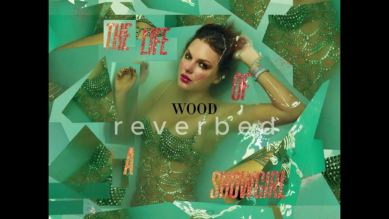 taylor swift - wood (slowed & reverb)