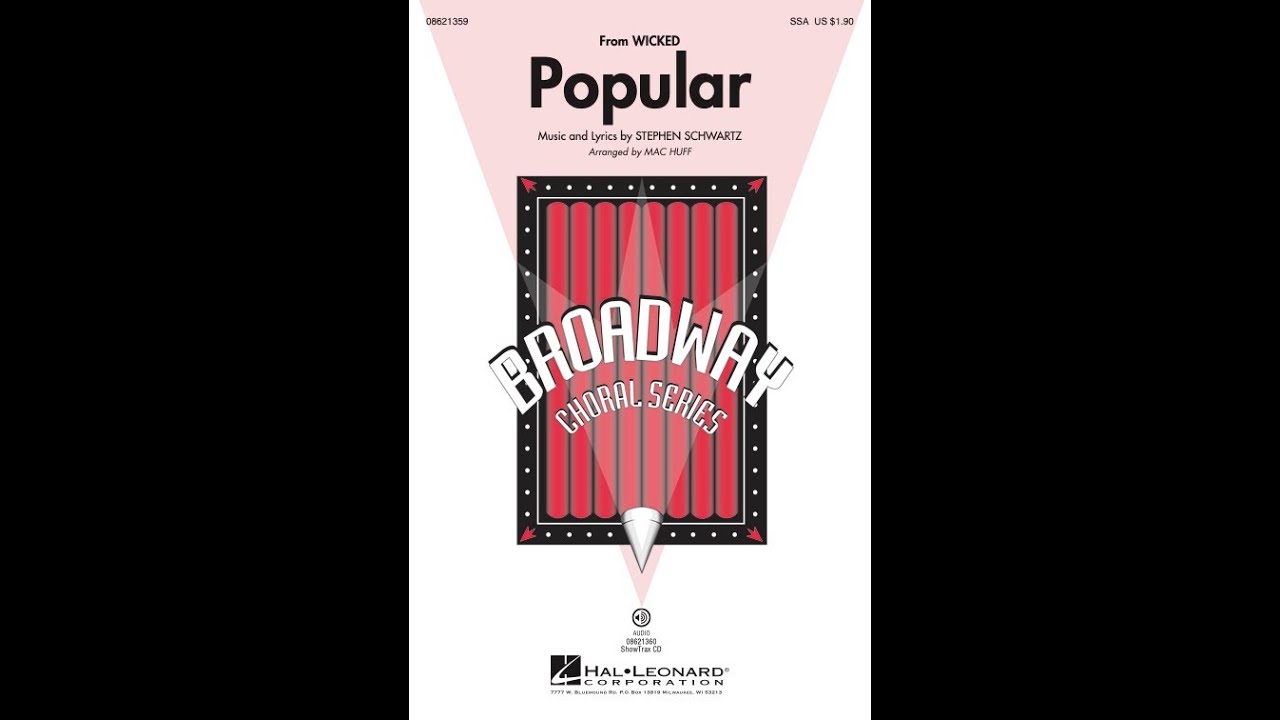 Popular (from Wicked) (SSA Choir) – Arranged by Mac Huff