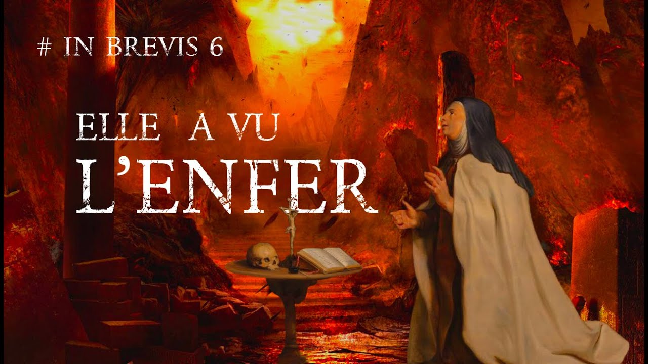 LA VISION DE L'ENFER SAINTE TH&Eacute;R&Egrave;SE D'AVILA !