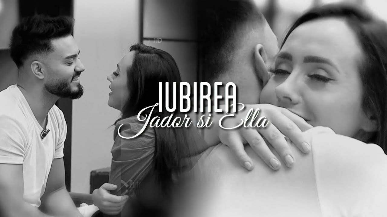 IUBIREA || Ella și Jador 😍