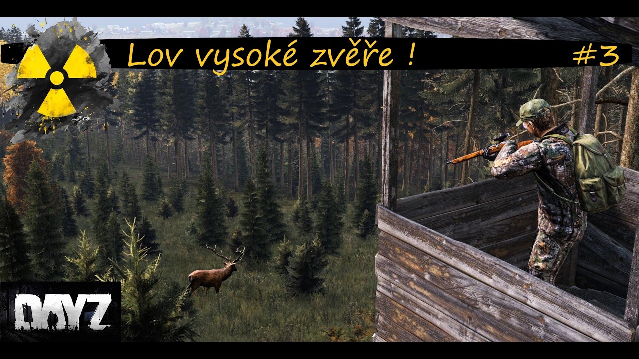 Dayz #3 - Z kořisti se stal lovec :D