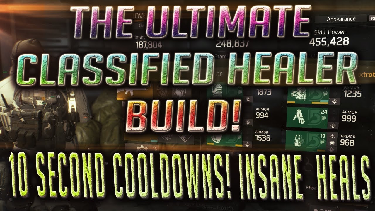 ULTIMATE 10K ELECTRONICS CLASSIFIED RECLAIMER HEALER BUILD!!  THE DIVISION 1.7/1.8