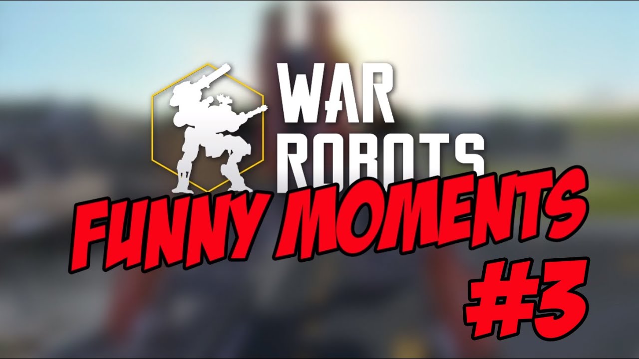War Robots: Funny Moments #3