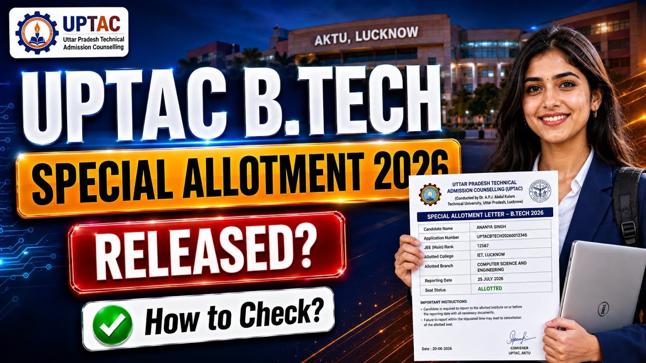 uptac btech special allotment 2026 | uptac special round allotment 2026