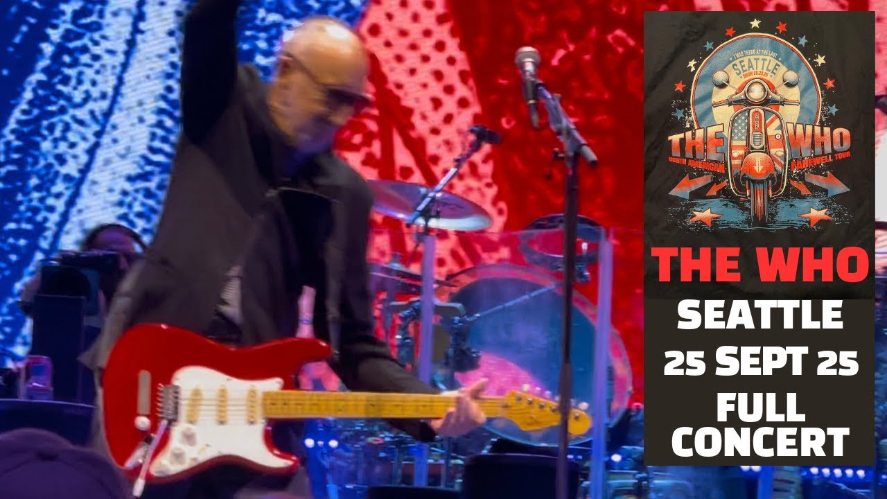 THE WHO -- FULL SHOW, 4th Row -- SEATTLE  Sept 25, 2025