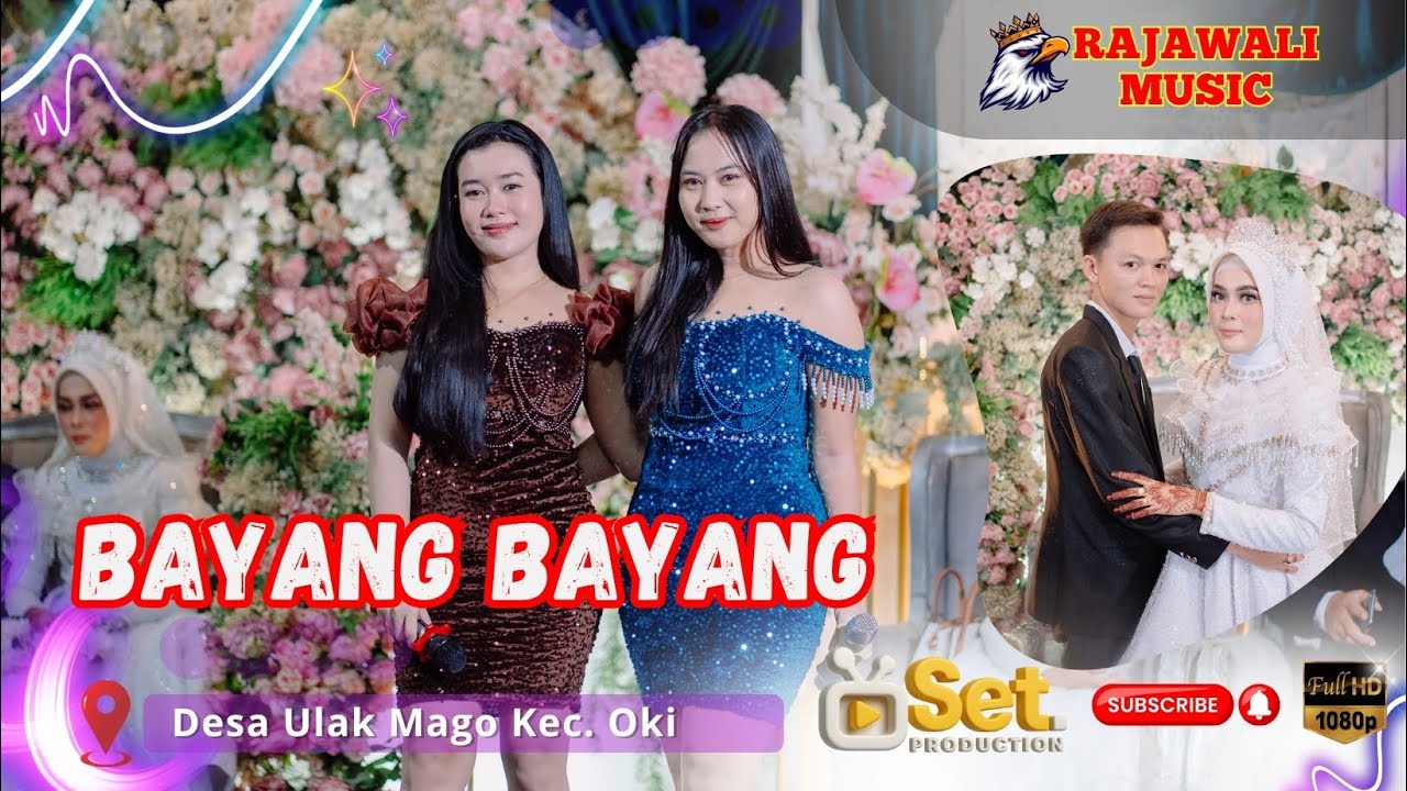BAYANG BAYANG || DUO SRIKANDI RAJAWALI MUSIK || DESA ULAK MAGO || ACARA BE REN & YULIA