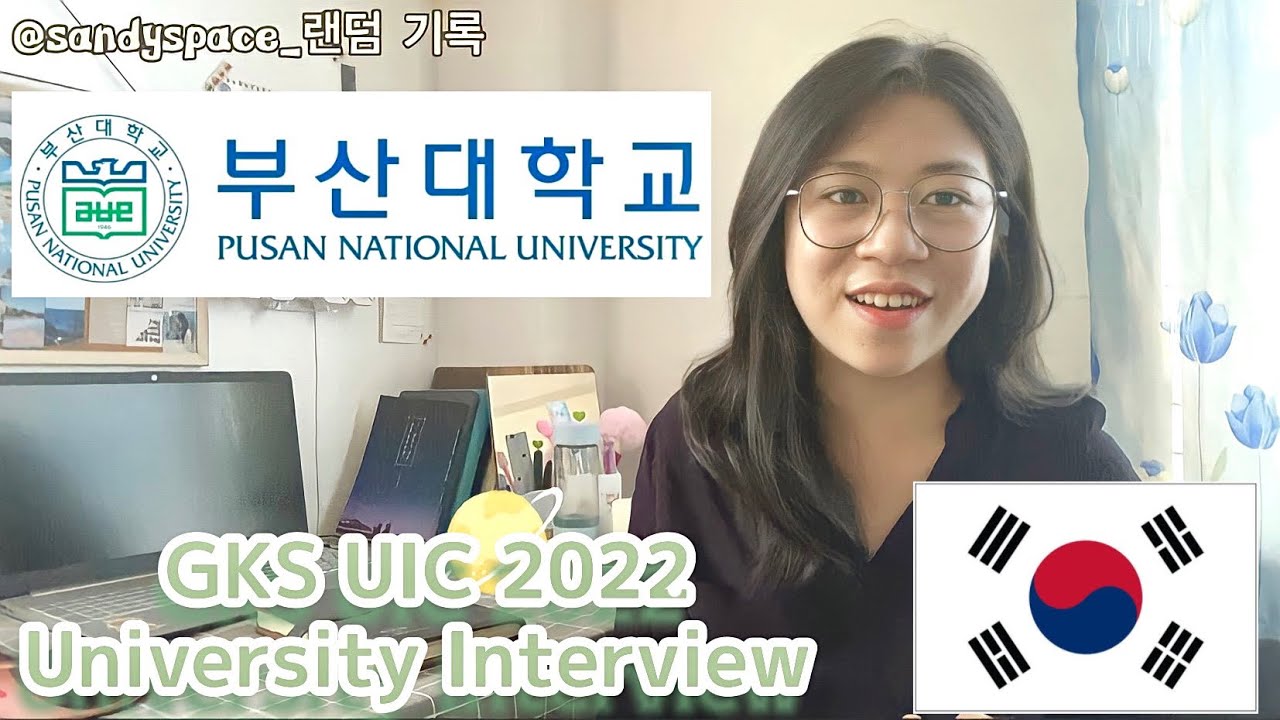 GKS-U Interview | Pusan National University | GKS UIC Program | Interview Experience & Tips