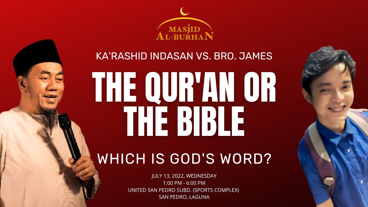 The Qur'an or The Bible, Which is God's word? DEBATE | KA'RASHID INDASAN VS. BRO.JAMES - PART 1