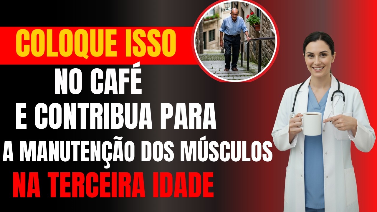 PERDENDO FOR&Ccedil;A? coloque ISTO no caf&eacute; e APOIE a SA&Uacute;DE MUSCULAR ap&oacute;s os 60 ANOS | SA&Uacute;DE DO IDOSO