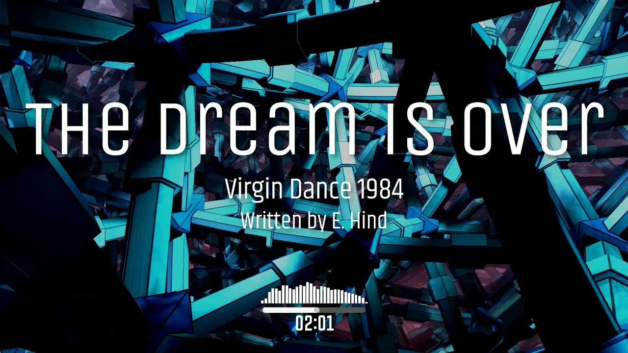 Virgin Dance - The Dream is Over (7 inch single version 1984)