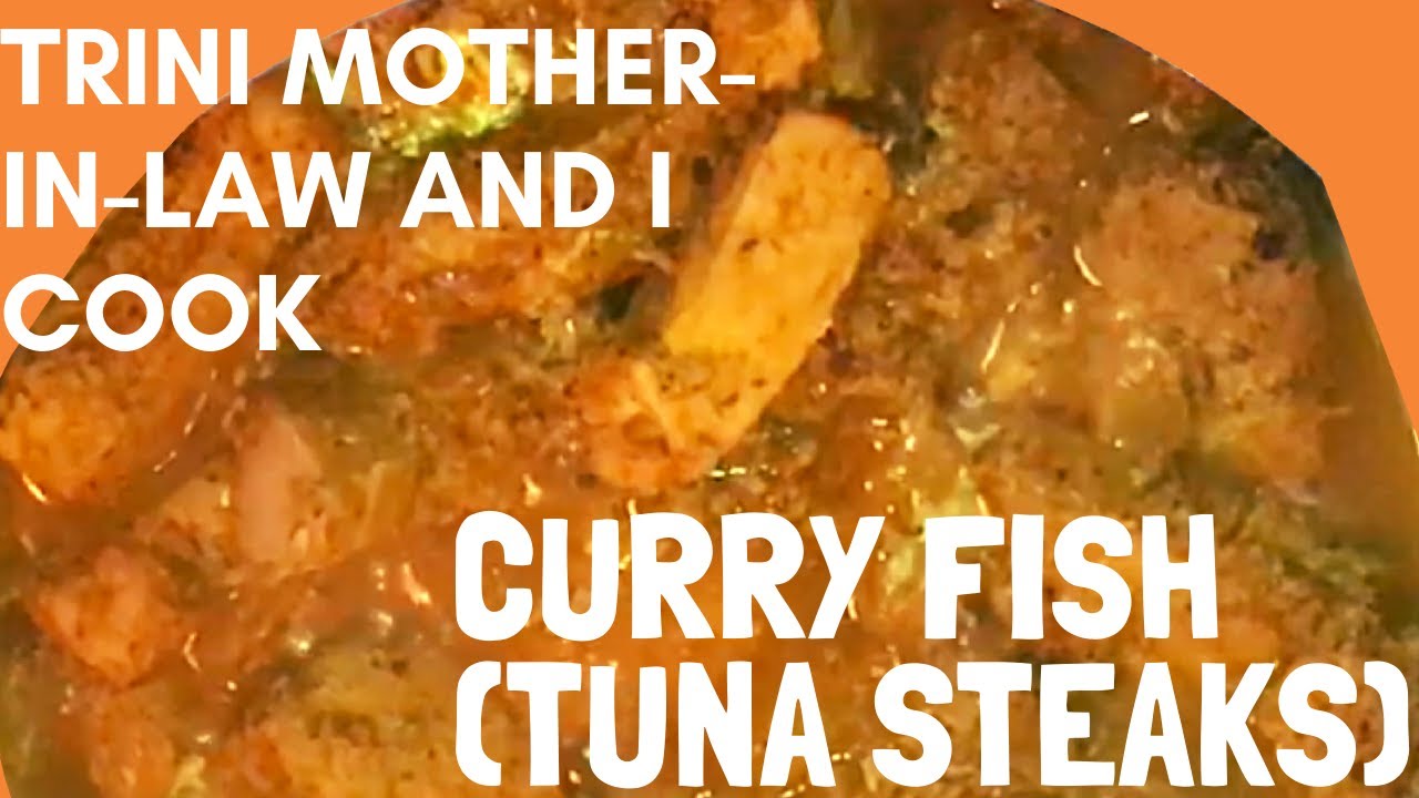 Curry Fish (Tuna Steaks) | TriniCookBook