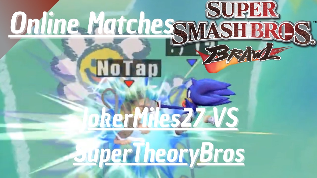 Super Smash Bros. Brawl Online Matches - JokerMiles27(SO) VS SuperTheoryBros(DI)
