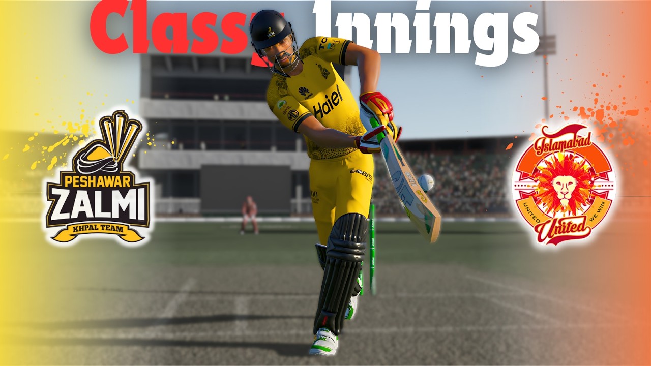 Class vs Patience 🔥 Peshawar Zalmi vs Islamabad United🔥 💚 Cricket 24 Career Mode 🏏
