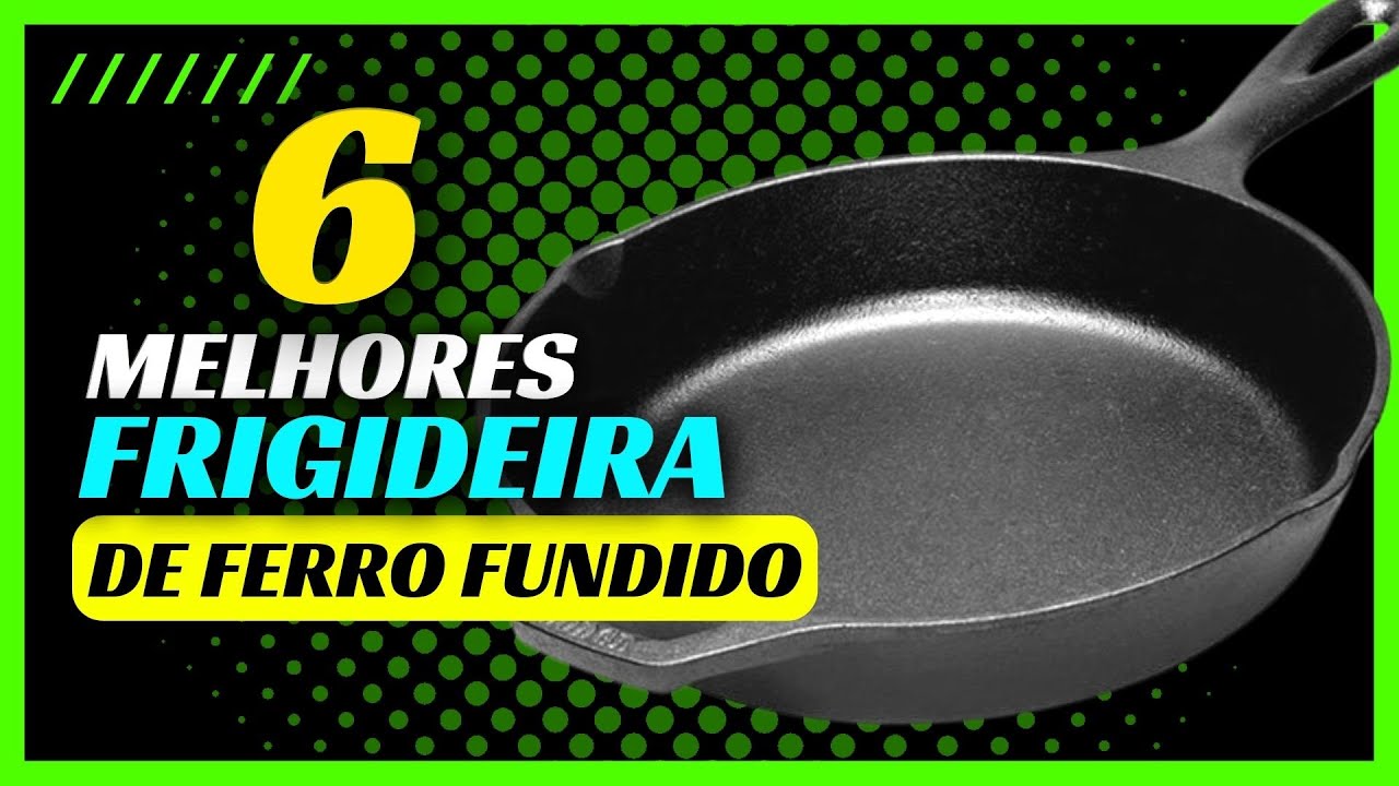 Melhor Frigideira de Ferro Fundido | Top 6 Melhores Frigideiras de Ferro e Ferro Fundido