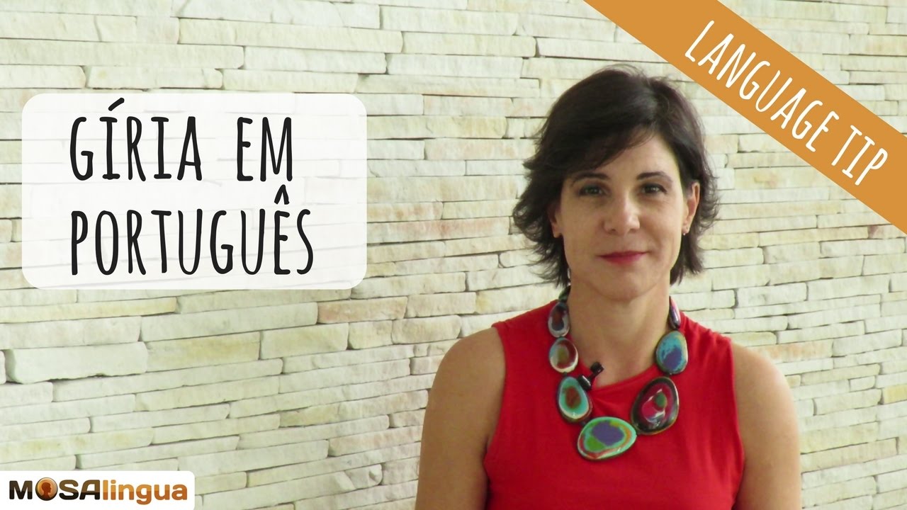13 Portuguese slang words to speak like a Brazilian