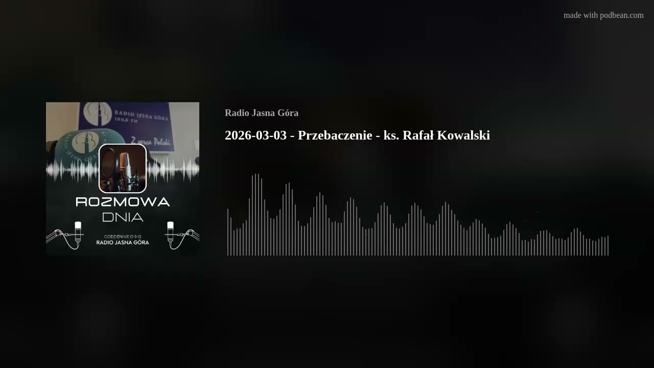 2026-03-03 - Przebaczenie - ks. Rafał Kowalski