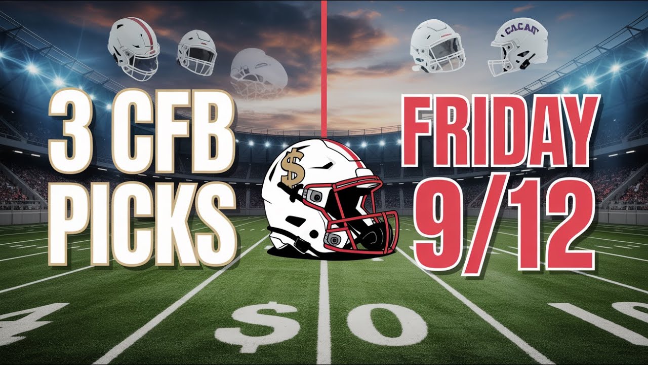 3 CFB Picks Friday! College Football Predictions 9/12/25 l Vernon&rsquo;s Best Bets, Predictions & Tips