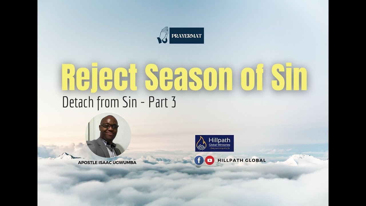 Reject Season of Sin || Apostle Isaac Ugwumba