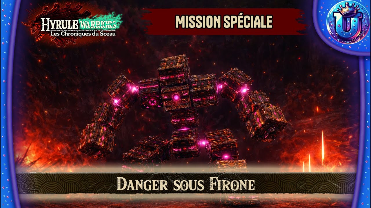 DANGER SOUS FIRONE - MISSION SPÉCIALE - HYRULE WARRIORS  LES CHRONIQUES DU SCEAU
