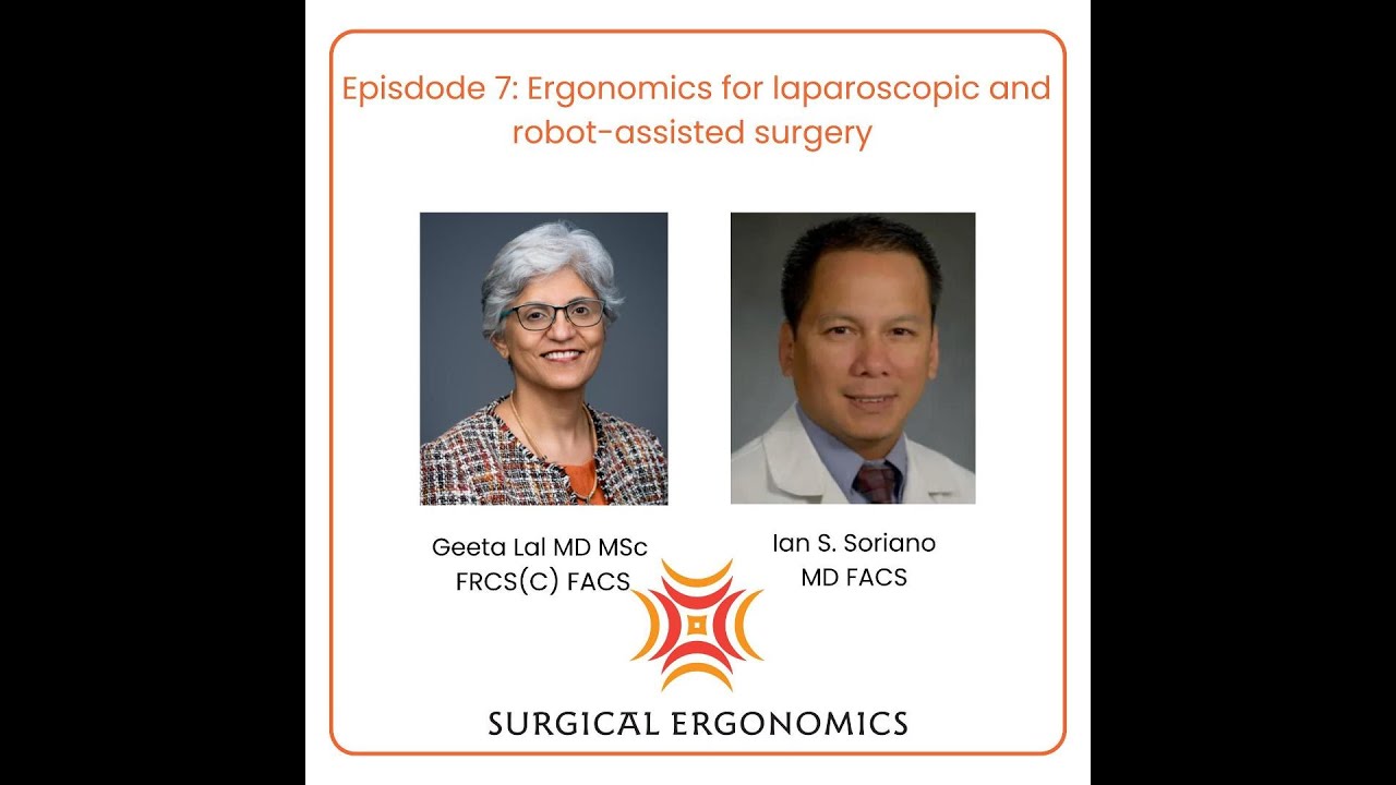 Ergonomics for laparoscopic and robot-assisted surgery with Dr. Ian Soriano