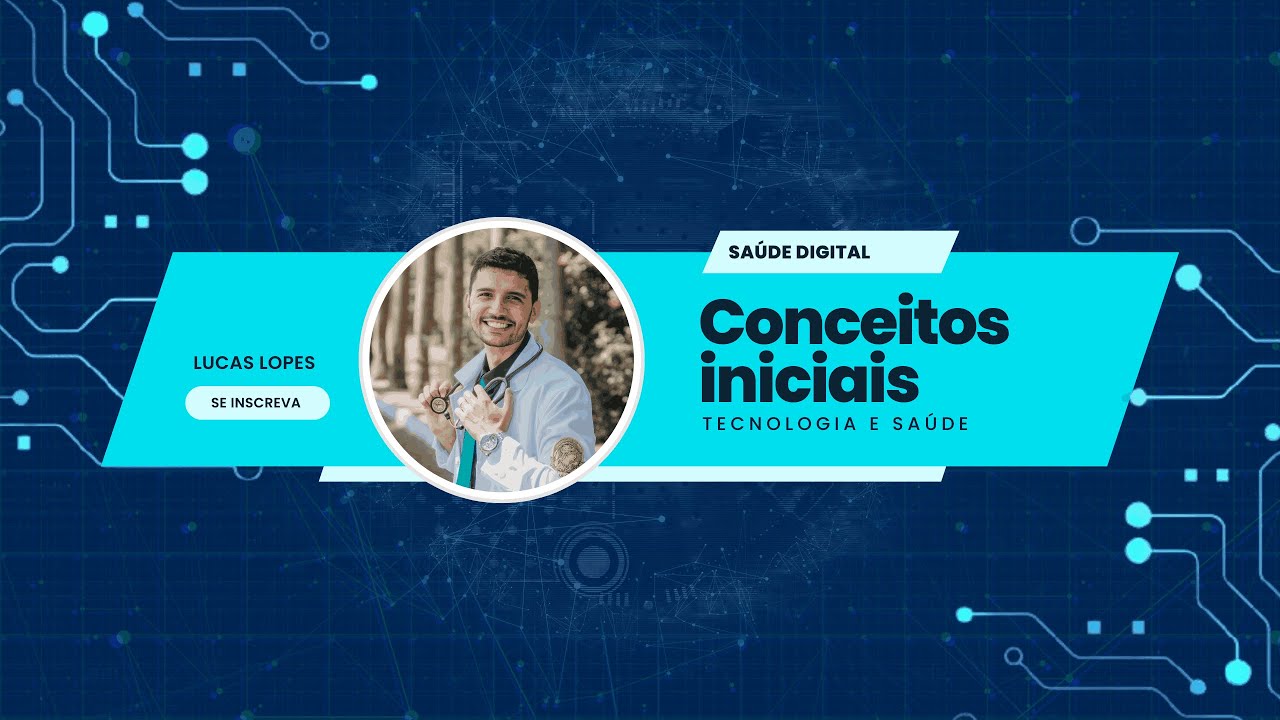 Saúde Digital descomplicada: entenda os conceitos iniciais!