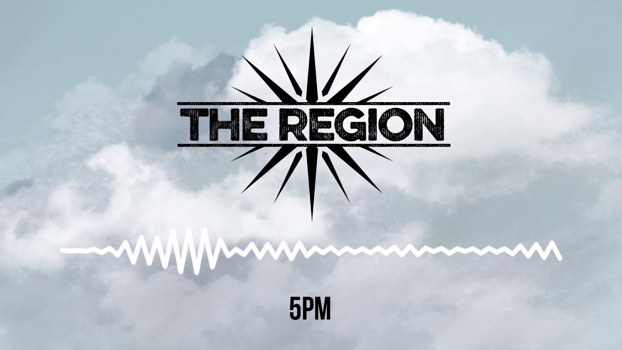 The Region - 5PM