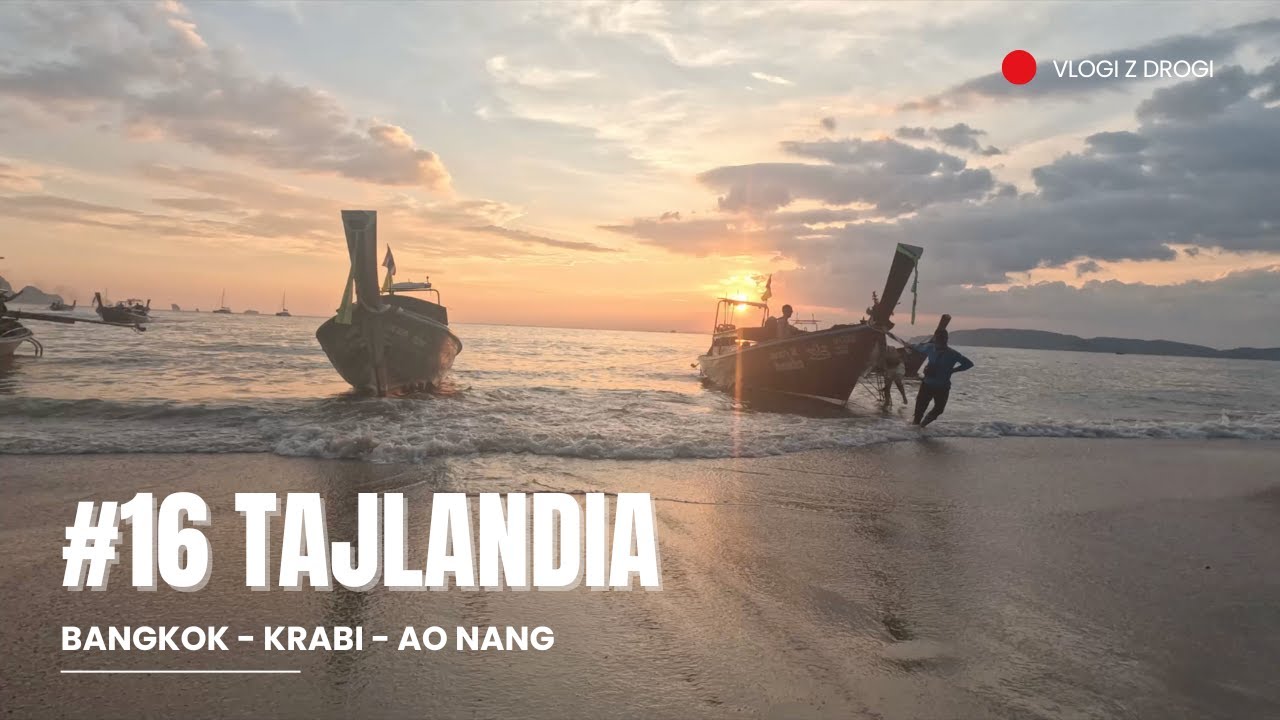 TAJLANDIA - Uciekamy na POŁUDNIE TAJLANDII