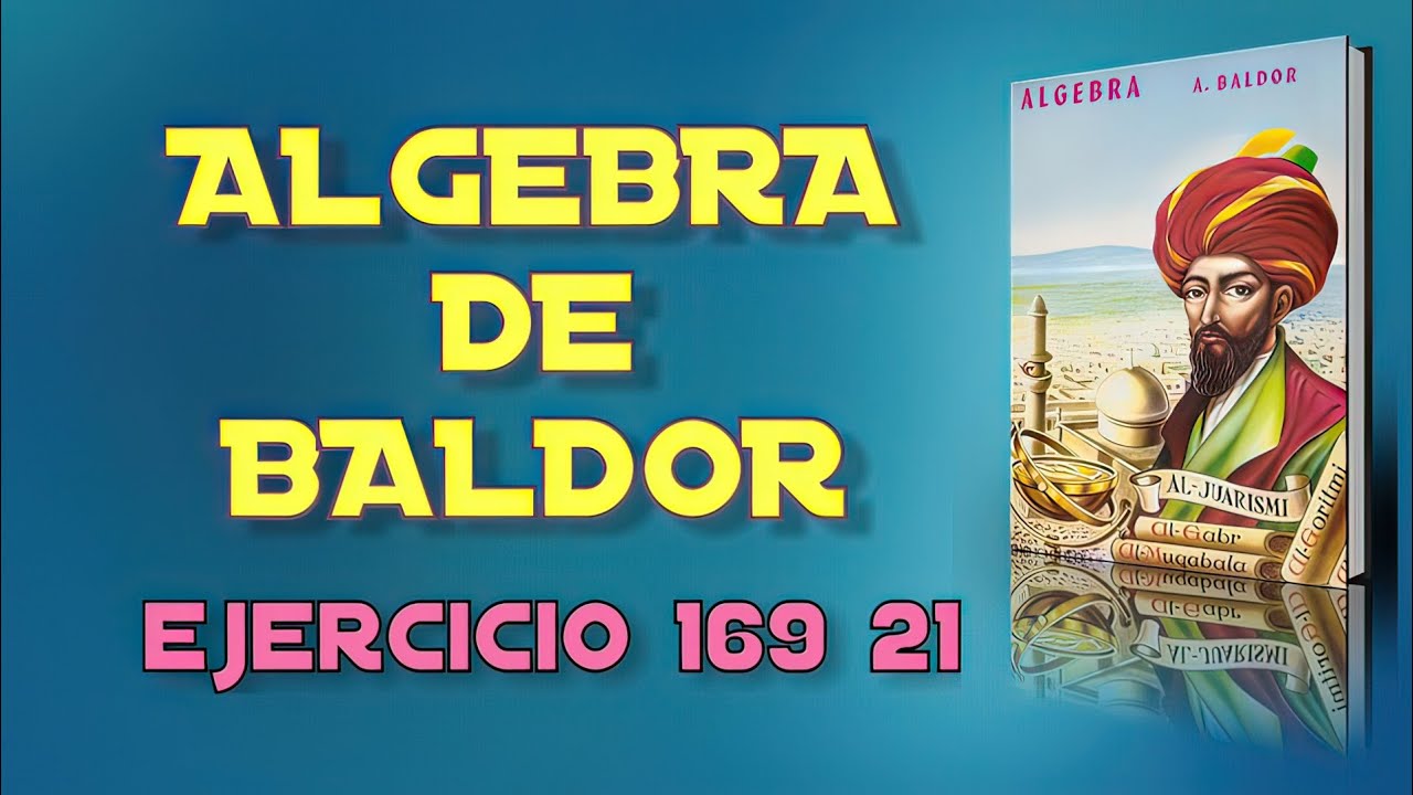 Algebra de Baldor Desde Cero - Ejercicio 169 21