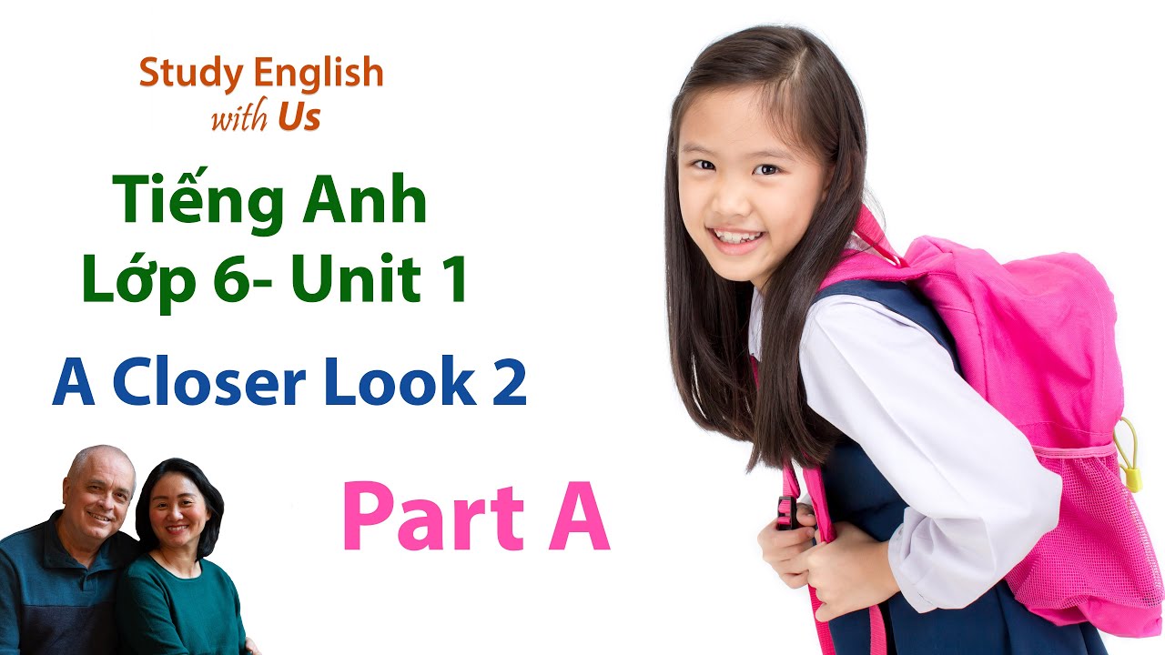 Video 6: Cách Ráp Câu Trong Tiếng Anh [Tiếng Anh Lớp 6  - Unit 1: A Closer Look 2 Part A]