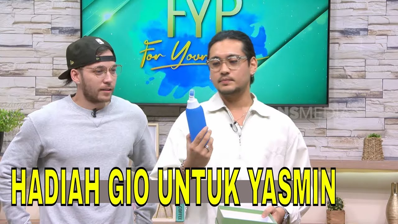 Cerita Di Balik Hadiah Unik Giorgino Abraham Untuk Yasmin Napper | FYP (25/09/24) Part 3