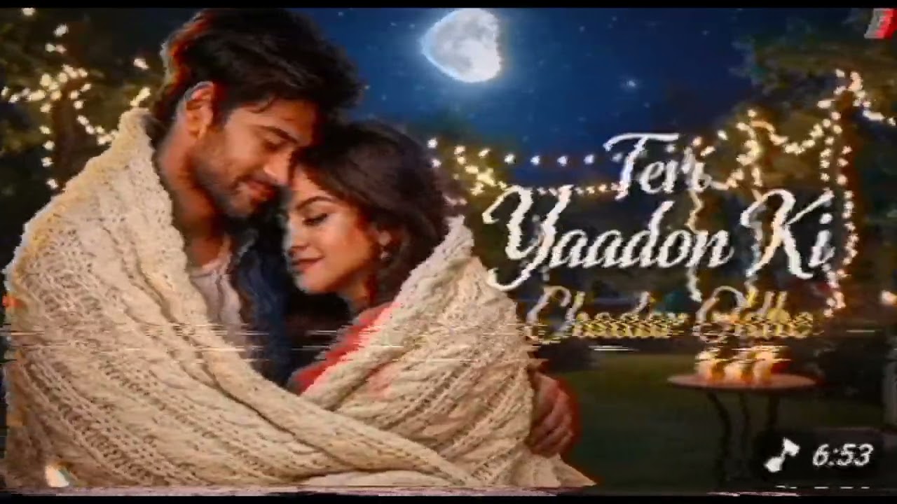 #Teri yadon ki Chadar odhe song